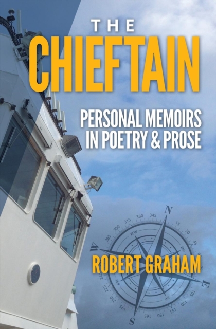 The Chieftain : Personal Memoirs in Poetry & Prose, Paperback / softback Book
