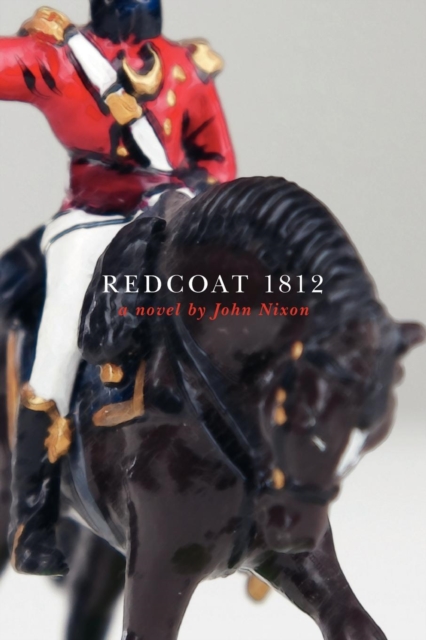 Redcoat 1812, Paperback / softback Book