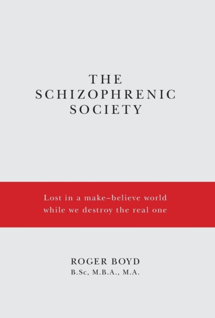 The Schizophrenic Society, Hardback Book