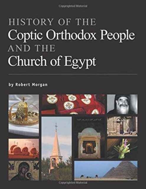 History of the Coptic Orthodox People and the Church of Egypt, Paperback / softback Book