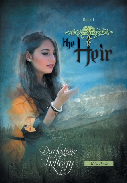 The Heir : Darkstone Trilogy, Hardback Book