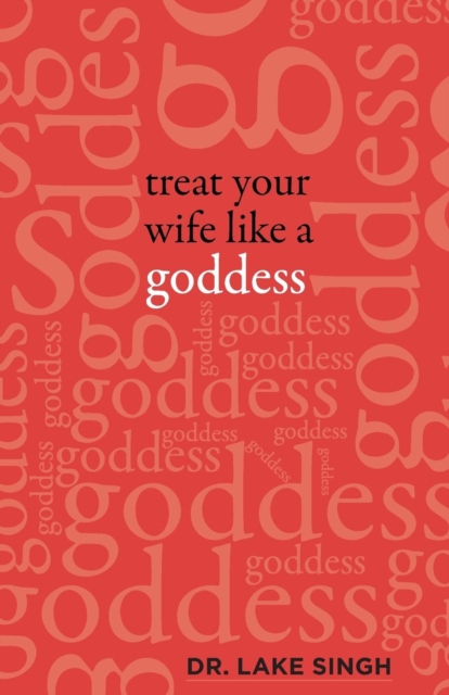Treat Your Wife Like a Goddess, Paperback / softback Book