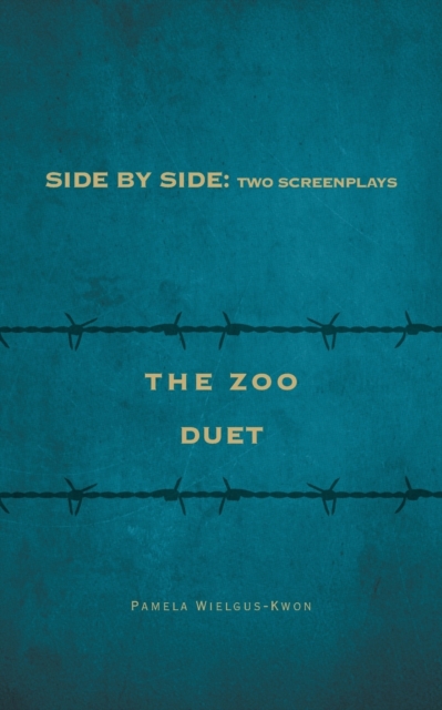 Side by Side : Two Screenplays: The Zoo and Duet, Paperback / softback Book