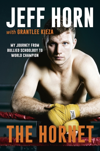 The Hornet : From Bullied Schoolboy To World Champion, EPUB eBook