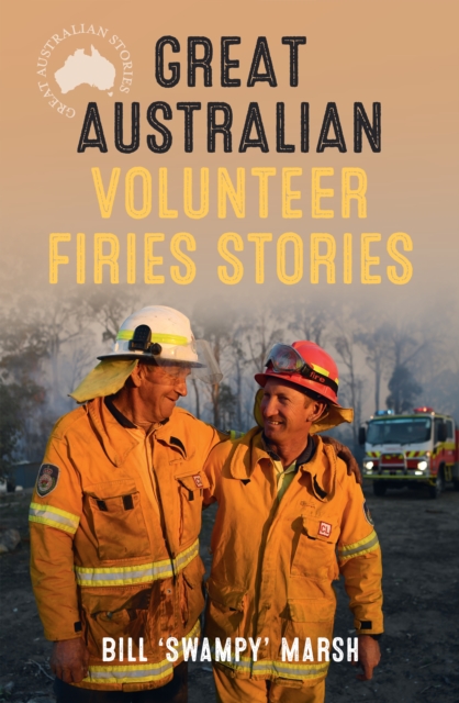 Great Australian Volunteer Firies Stories, EPUB eBook