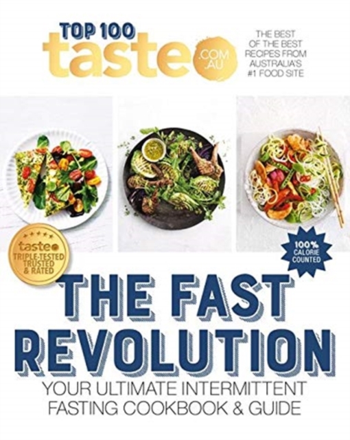 The Fast Revolution : 100 top-rated recipes for intermittent fasting from Australia's #1 food site, Paperback / softback Book