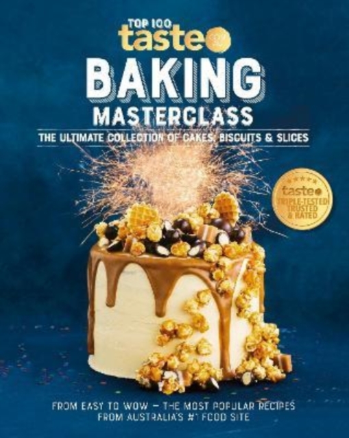 Baking Masterclass : The Ultimate Collection of Cakes, Biscuits & Slices, Paperback / softback Book