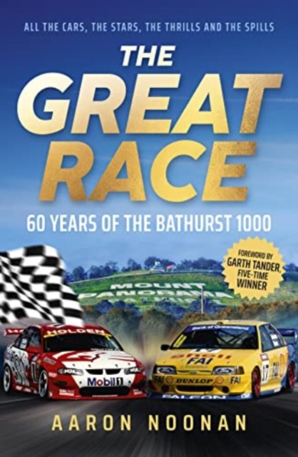The Great Race : 60 years of the Bathurst 1000, Paperback / softback Book