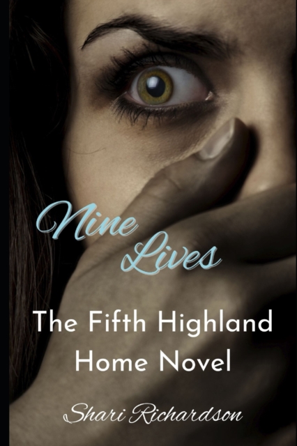 Nine Lives : The Fifth Highland Home Novel, Paperback / softback Book