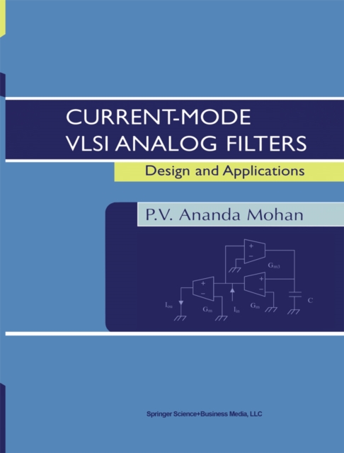 Current-Mode VLSI Analog Filters : Design and Applications, PDF eBook