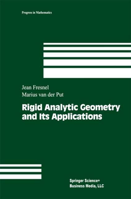 Rigid Analytic Geometry and Its Applications, PDF eBook