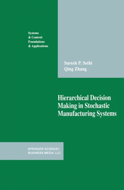 Hierarchical Decision Making in Stochastic Manufacturing Systems, PDF eBook