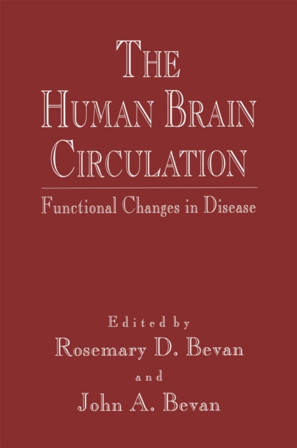 The Human Brain Circulation : Functional Changes in Disease, PDF eBook
