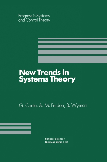New Trends in Systems Theory : Proceedings of the Universita di Genova-The Ohio State University Joint Conference, July 9-11, 1990, PDF eBook