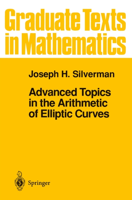 Advanced Topics in the Arithmetic of Elliptic Curves, PDF eBook