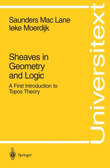 Sheaves in Geometry and Logic : A First Introduction to Topos Theory, PDF eBook