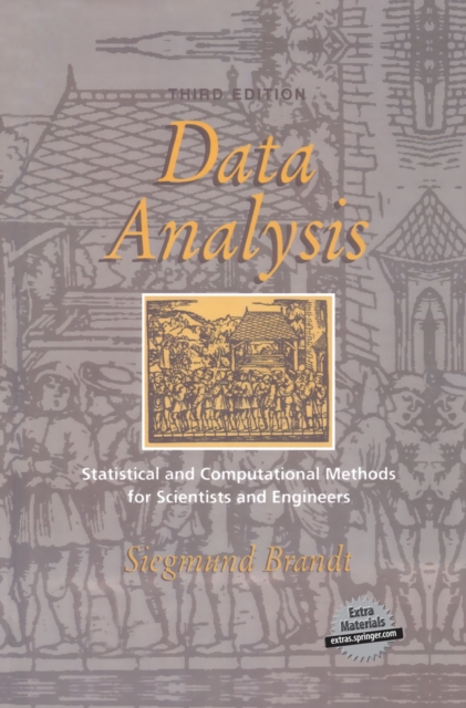 Data Analysis : Statistical and Computational Methods for Scientists and Engineers, PDF eBook