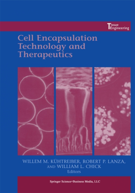 Cell Encapsulation Technology and Therapeutics, PDF eBook