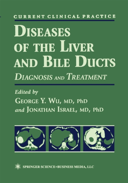Diseases of the Liver and Bile Ducts : A Practical Guide to Diagnosis and Treatment, PDF eBook