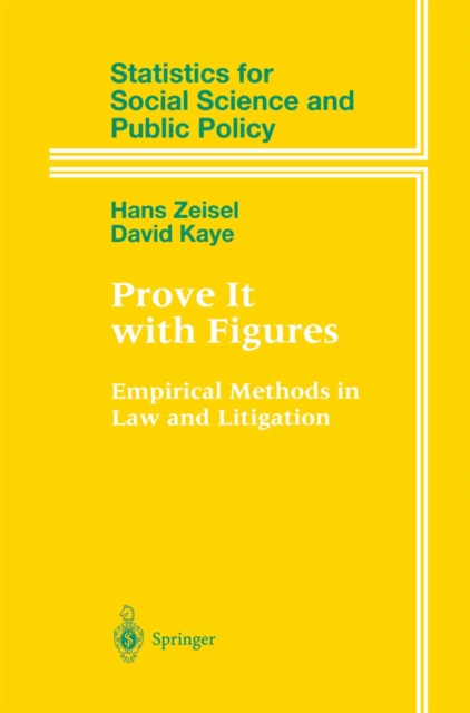 Prove It with Figures : Empirical Methods in Law and Litigation, PDF eBook