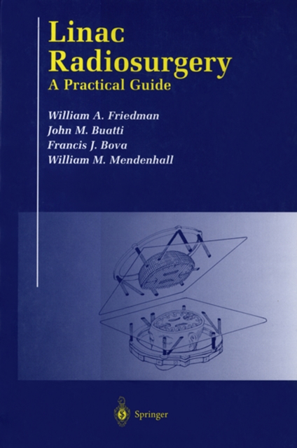 Linac Radiosurgery : A Practical Guide, PDF eBook