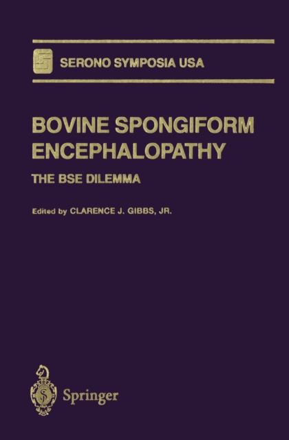 Bovine Spongiform Encephalopathy : The BSE Dilemma, PDF eBook