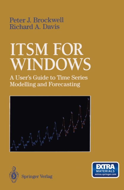 ITSM for Windows : A User's Guide to Time Series Modelling and Forecasting, PDF eBook