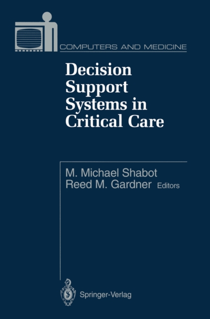 Decision Support Systems in Critical Care, PDF eBook
