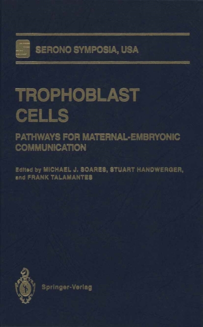 Trophoblast Cells : Pathways for Maternal-Embryonic Communication, PDF eBook