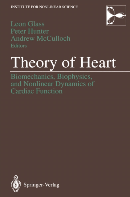 Theory of Heart : Biomechanics, Biophysics, and Nonlinear Dynamics of Cardiac Function, PDF eBook