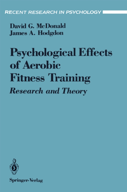 The Psychological Effects of Aerobic Fitness Training : Research and Theory, PDF eBook