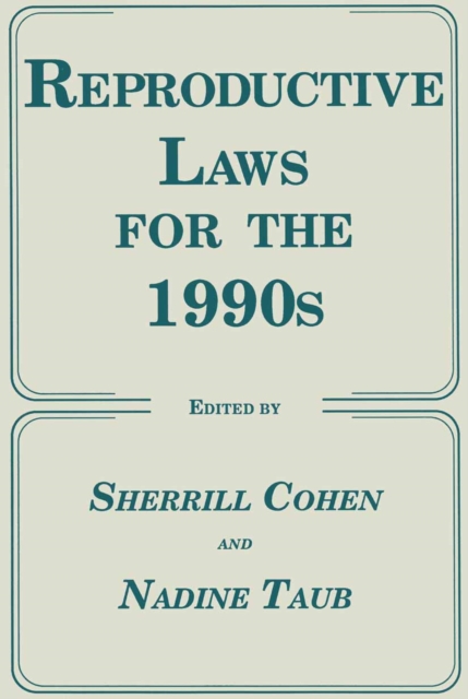 Reproductive Laws for the 1990s, PDF eBook
