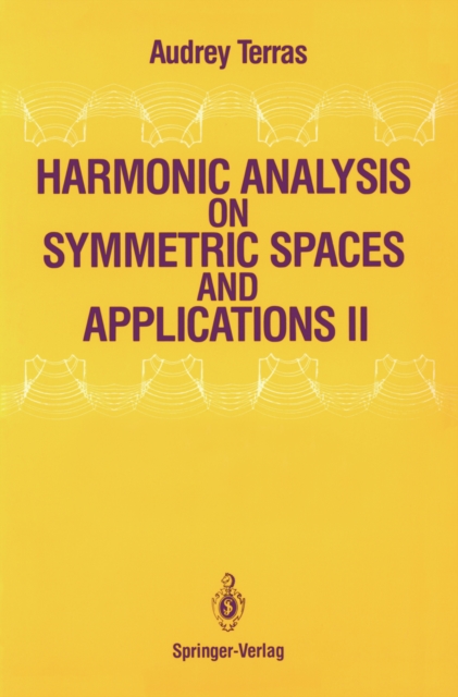 Harmonic Analysis on Symmetric Spaces and Applications II, PDF eBook