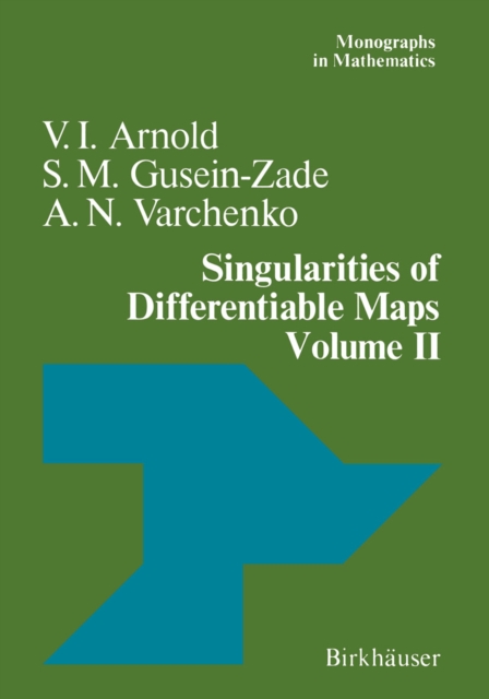 Singularities of Differentiable Maps : Volume II Monodromy and Asymptotic Integrals, PDF eBook
