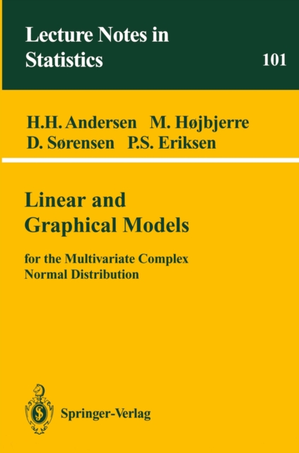 Linear and Graphical Models : for the Multivariate Complex Normal ...