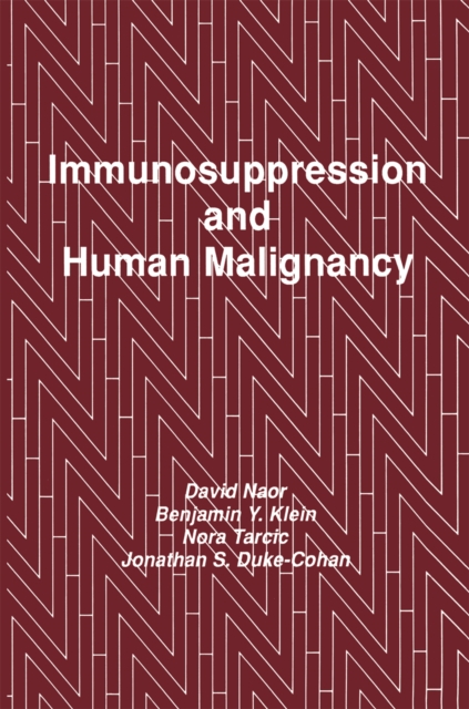 Immunosuppression and Human Malignancy, PDF eBook