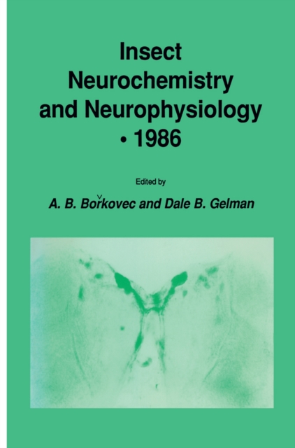 Insect Neurochemistry and Neurophysiology * 1986, PDF eBook