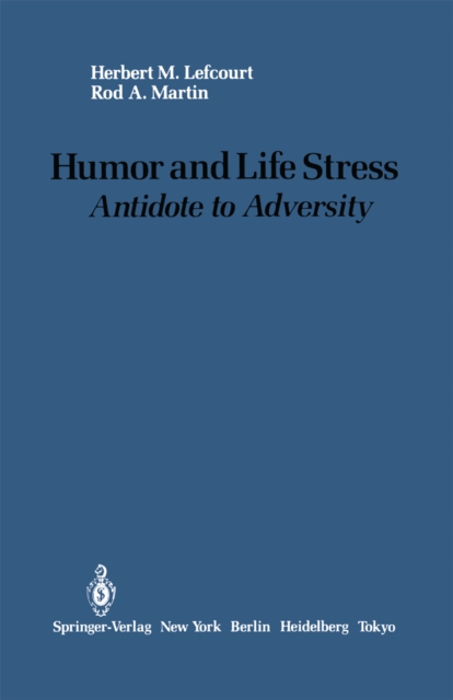 Humor and Life Stress : Antidote to Adversity, PDF eBook