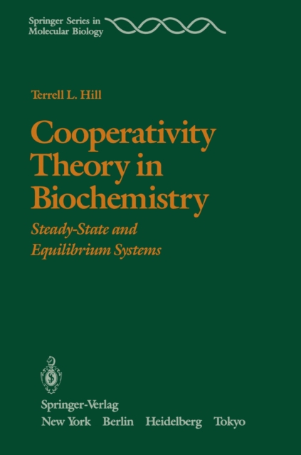 Cooperativity Theory in Biochemistry : Steady-State and Equilibrium Systems, PDF eBook