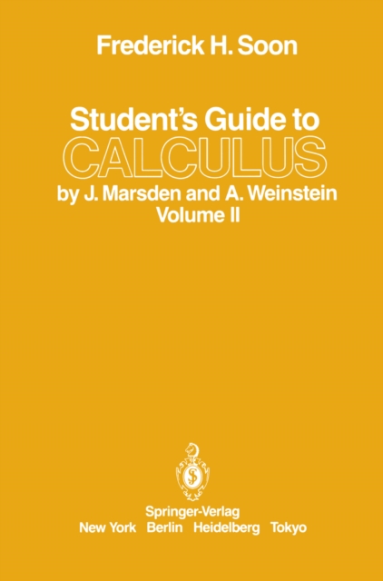 Student's Guide to Calculus by J. Marsden and A. Weinstein : Volume II, PDF eBook