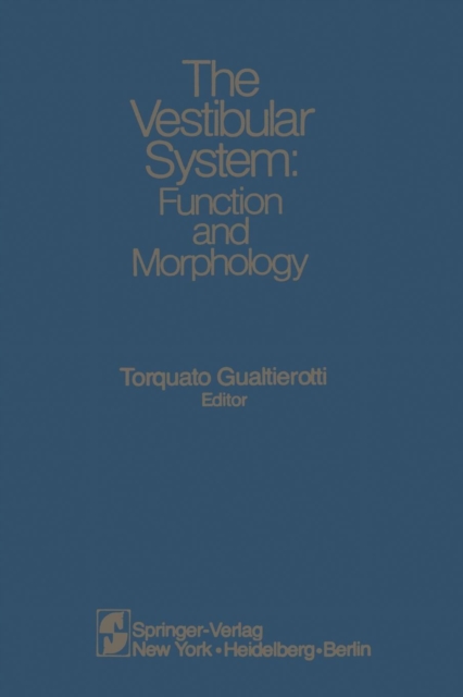 The Vestibular System : Function and Morphology, Paperback / softback Book