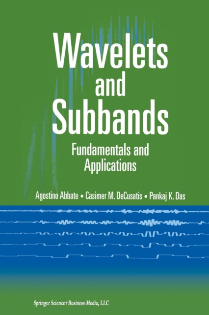 Wavelets and Subbands : Fundamentals and Applications, Paperback / softback Book
