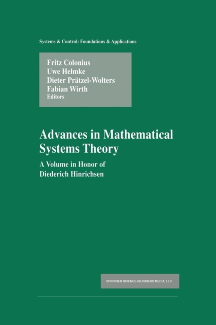 Advances in Mathematical Systems Theory : A Volume in Honor of Diederich Hinrichsen, Paperback / softback Book