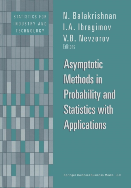 Asymptotic Methods in Probability and Statistics with Applications, Paperback / softback Book
