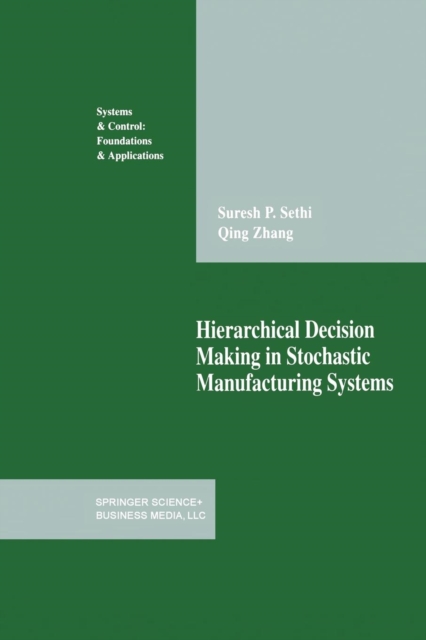 Hierarchical Decision Making in Stochastic Manufacturing Systems, Paperback / softback Book