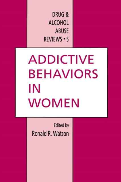 Addictive Behaviors in Women, Paperback / softback Book