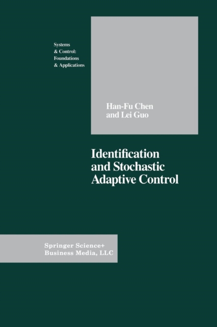 Identification and Stochastic Adaptive Control, Paperback / softback Book