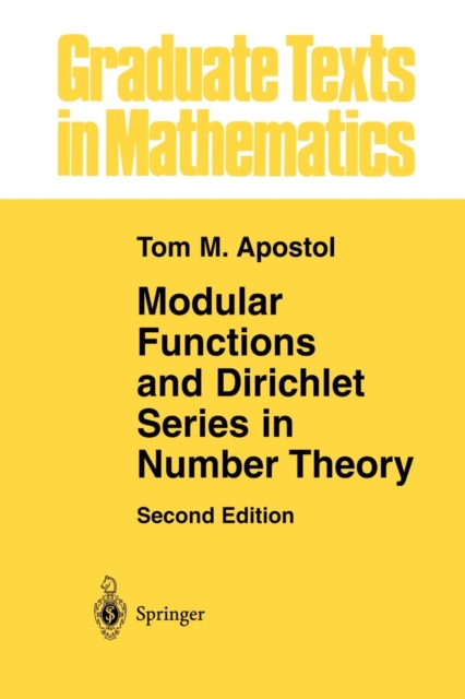 Modular Functions and Dirichlet Series in Number Theory, Paperback / softback Book