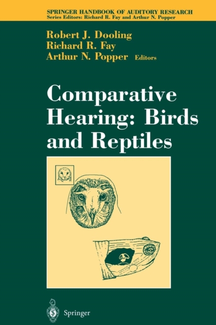 Comparative Hearing: Birds and Reptiles, Paperback / softback Book
