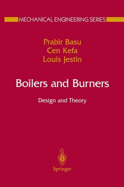 Boilers and Burners : Design and Theory, Paperback / softback Book